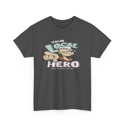 Local Hero Unisex Heavy Cotton Tee | Cool Graphic Tee for Everyday Wear, Gift for Friends, Casual Style, Birthday Gift, Gift for Heroes