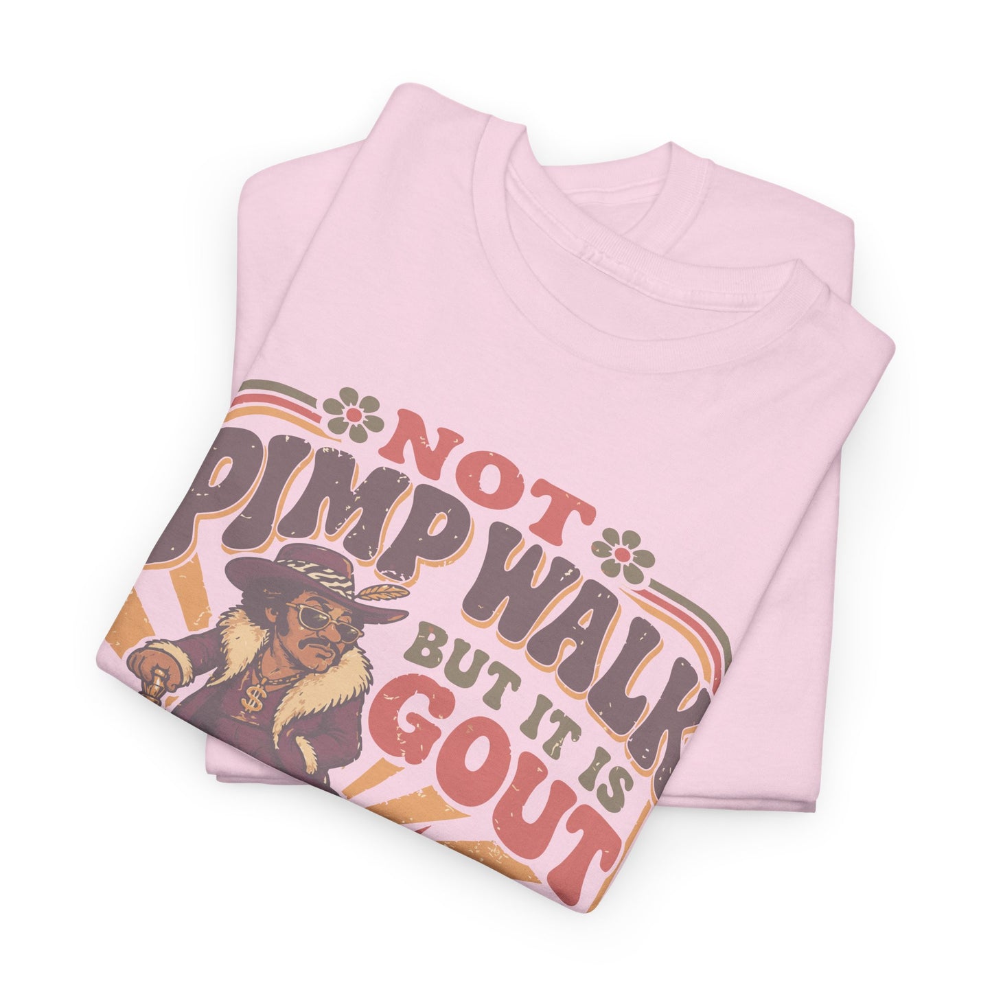 T-Shirt — Vintage 'Not Primping, It's Gout' Retro Humor Tee