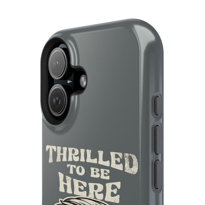 Phone Case — "Thrilled to Be Here" Vintage Mustache Man Impact Case