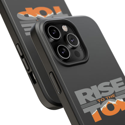 Impact-Resistant Phone Case - Rise to the Top, Durable Phone Cover, Gift for Motivational Quotes Lovers, Trendy Tech Accessories
