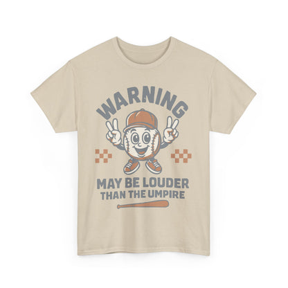 Warning T-Shirt, Fun Umpire Tee, Unique Sports Gift, Casual Wear, Perfect for Baseball Fans