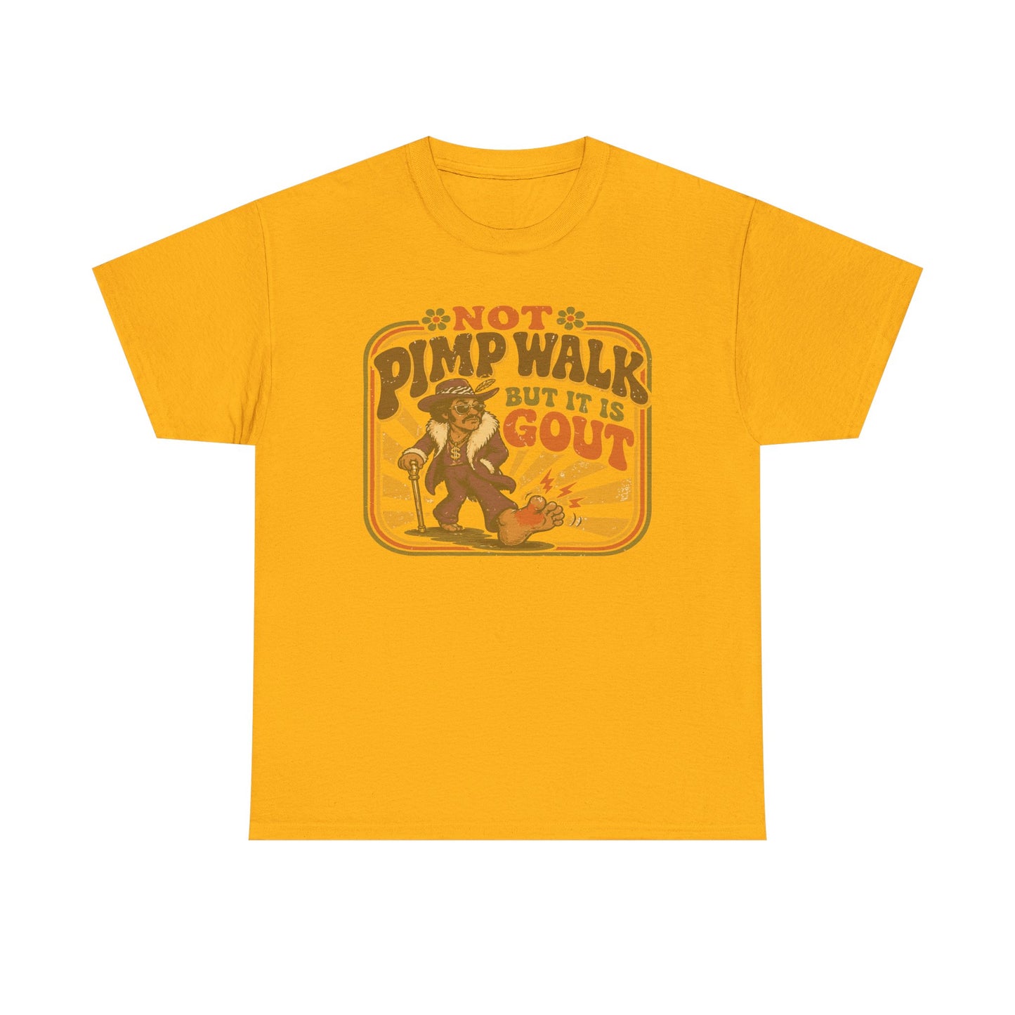T-Shirt — Vintage 'Not Primping, It's Gout' Retro Humor Tee