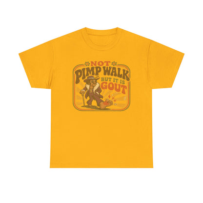 T-Shirt — Vintage 'Not Primping, It's Gout' Retro Humor Tee