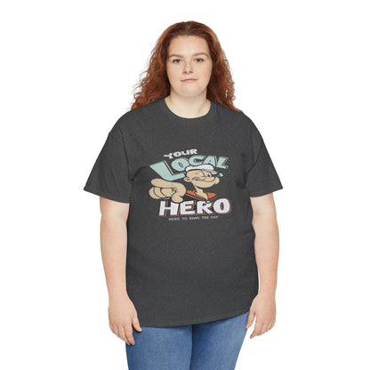Local Hero Unisex Heavy Cotton Tee | Cool Graphic Tee for Everyday Wear, Gift for Friends, Casual Style, Birthday Gift, Gift for Heroes