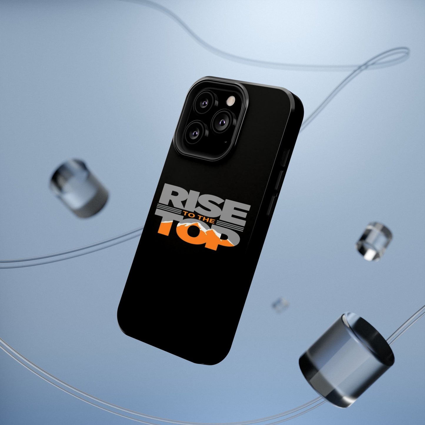 Impact-Resistant Phone Case - Rise to the Top, Durable Phone Cover, Gift for Motivational Quotes Lovers, Trendy Tech Accessories