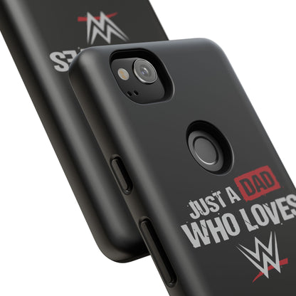 WWE Dad Phone Case, Tough Cases for Fathers, Gifts for Dad, Father's Day, Wrestling Fan Merchandise, Just a Dad Who Loves WWE