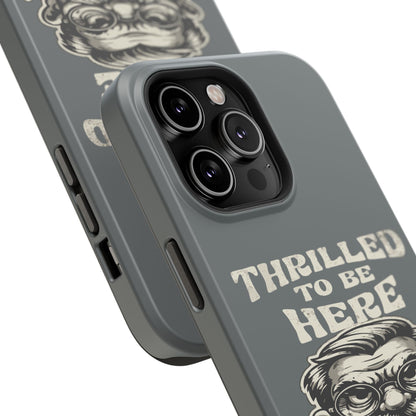 Phone Case — "Thrilled to Be Here" Vintage Mustache Man Impact Case