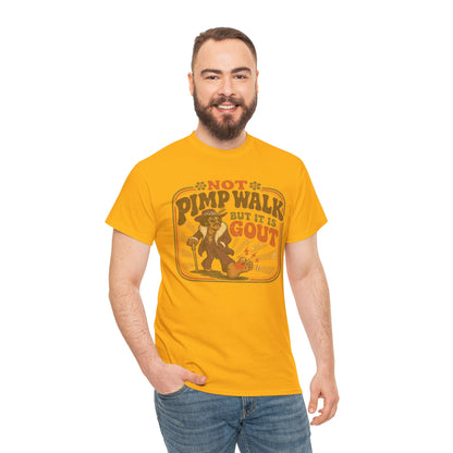 T-Shirt — Vintage 'Not Primping, It's Gout' Retro Humor Tee