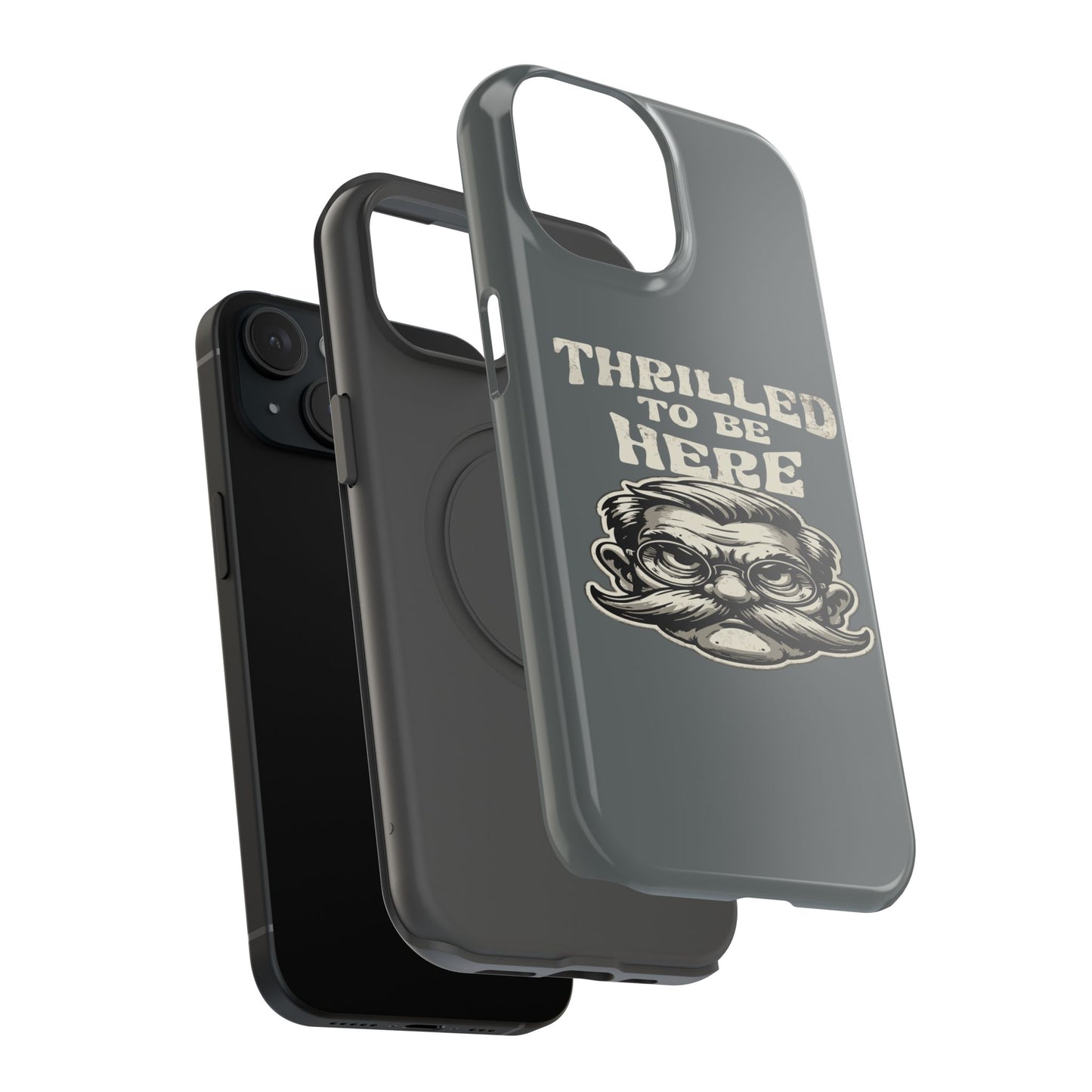 Phone Case — "Thrilled to Be Here" Vintage Mustache Man Impact Case