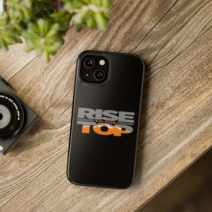 Impact-Resistant Phone Case - Rise to the Top, Durable Phone Cover, Gift for Motivational Quotes Lovers, Trendy Tech Accessories