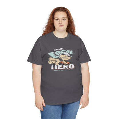 Local Hero Unisex Heavy Cotton Tee | Cool Graphic Tee for Everyday Wear, Gift for Friends, Casual Style, Birthday Gift, Gift for Heroes