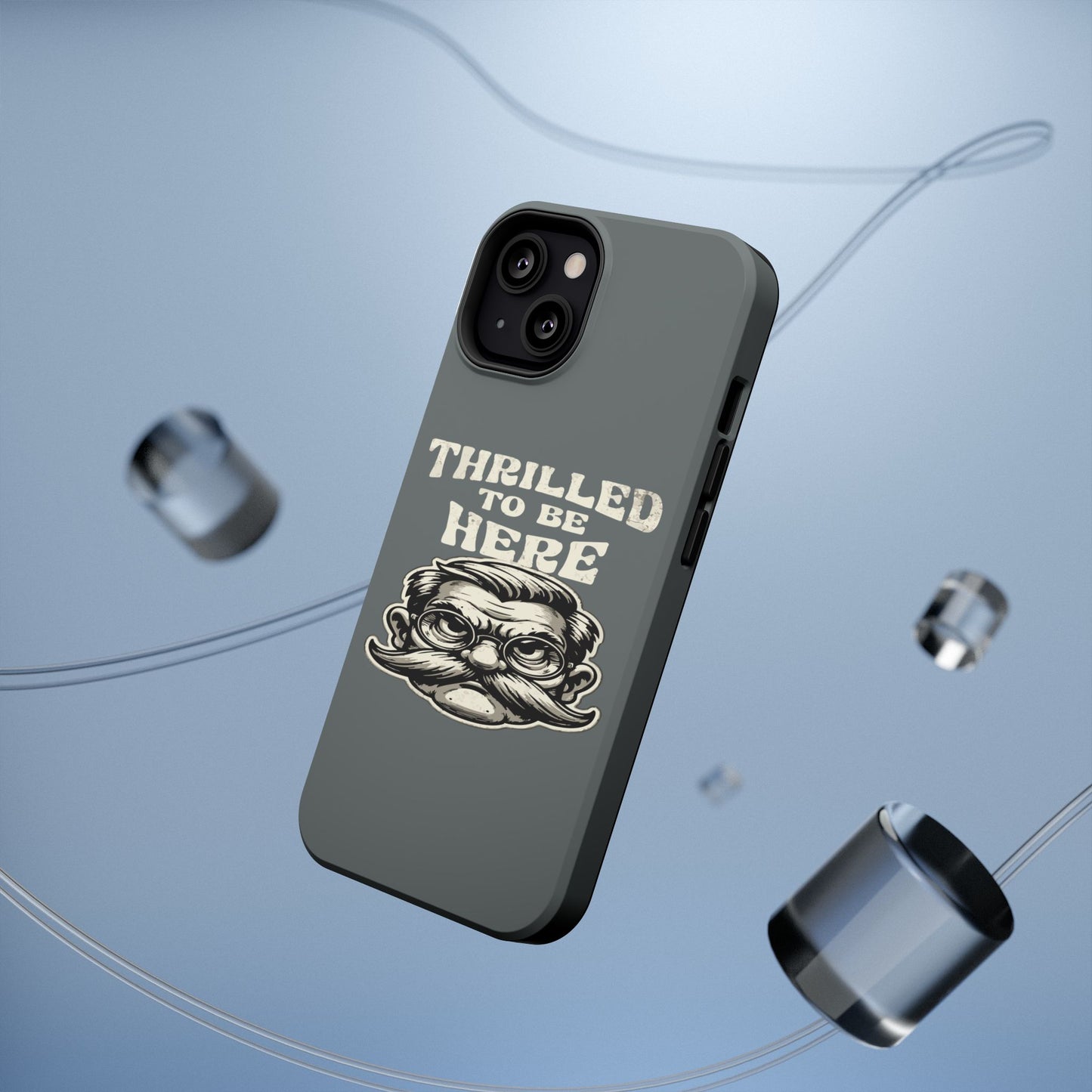 Phone Case — "Thrilled to Be Here" Vintage Mustache Man Impact Case
